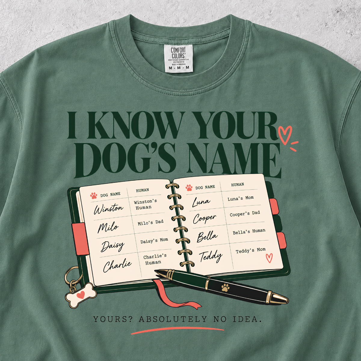 I Know Your Dog's Name T-shirt