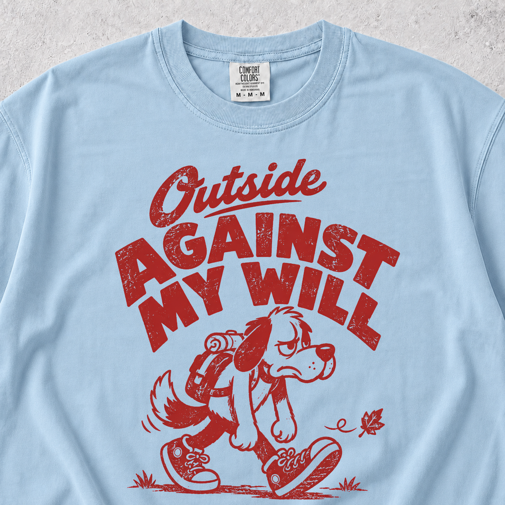 Outside Against My Will T-shirt