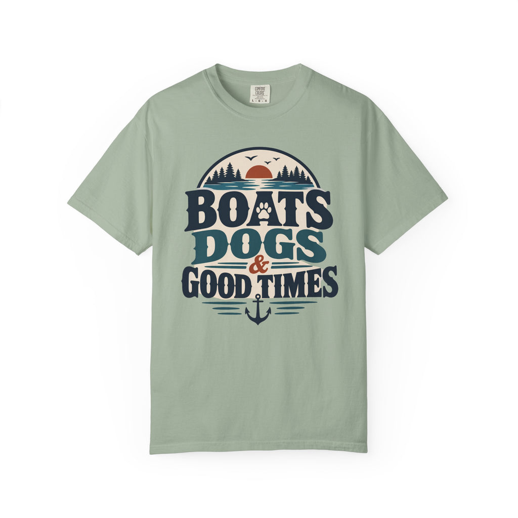 Boats Dogs & Good Times T-Shirt