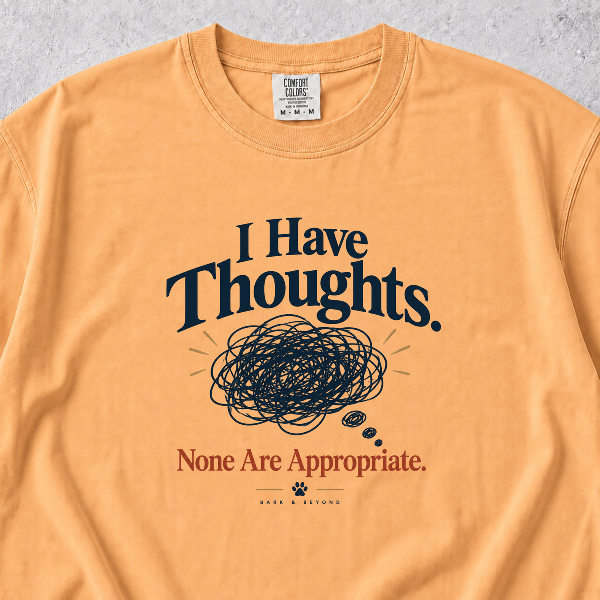 I Have Thoughts T-shirt