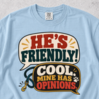He's Friendly T-shirt