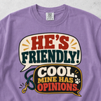 He's Friendly T-shirt