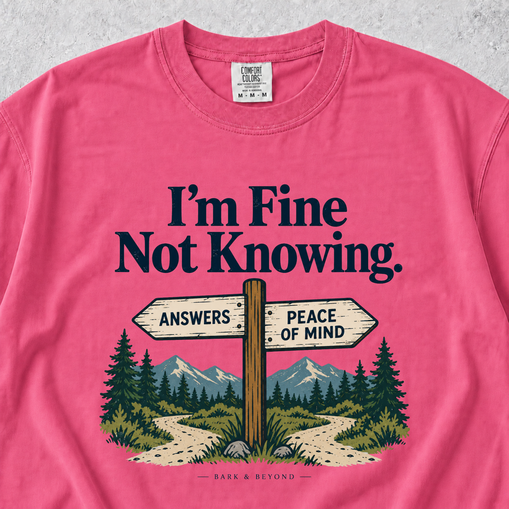 I'm Fine Not Knowing T-shirt