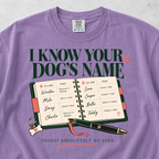 I Know Your Dog's Name T-shirt