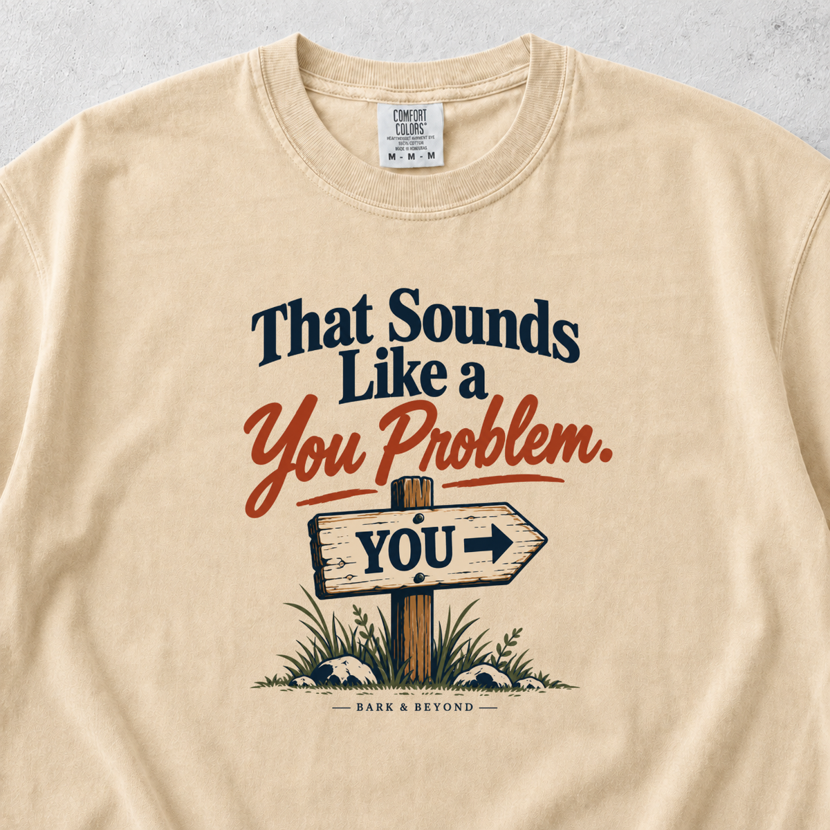 You Problem T-shirt