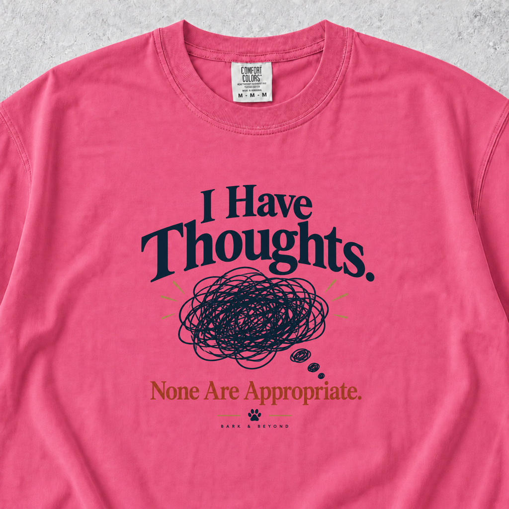 I Have Thoughts T-shirt