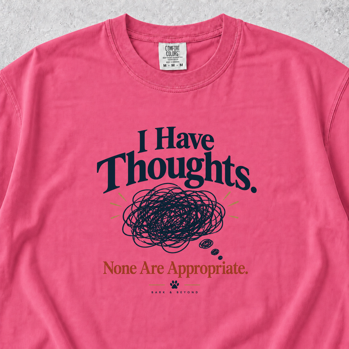I Have Thoughts T-shirt