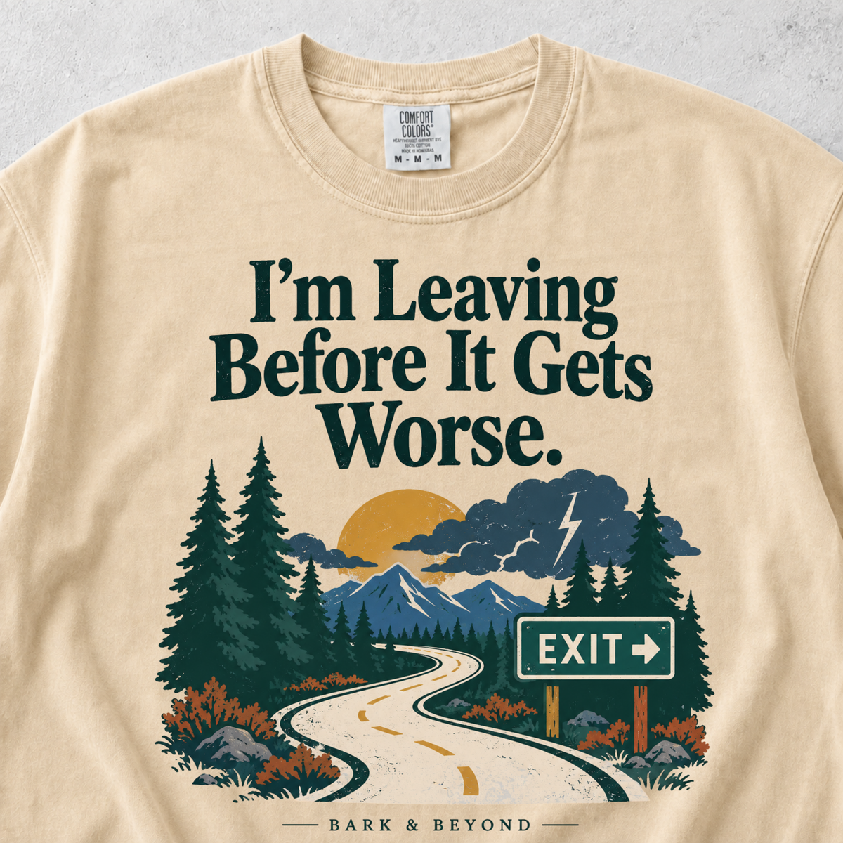 I'm Leaving Before It Gets Worse T-shirt