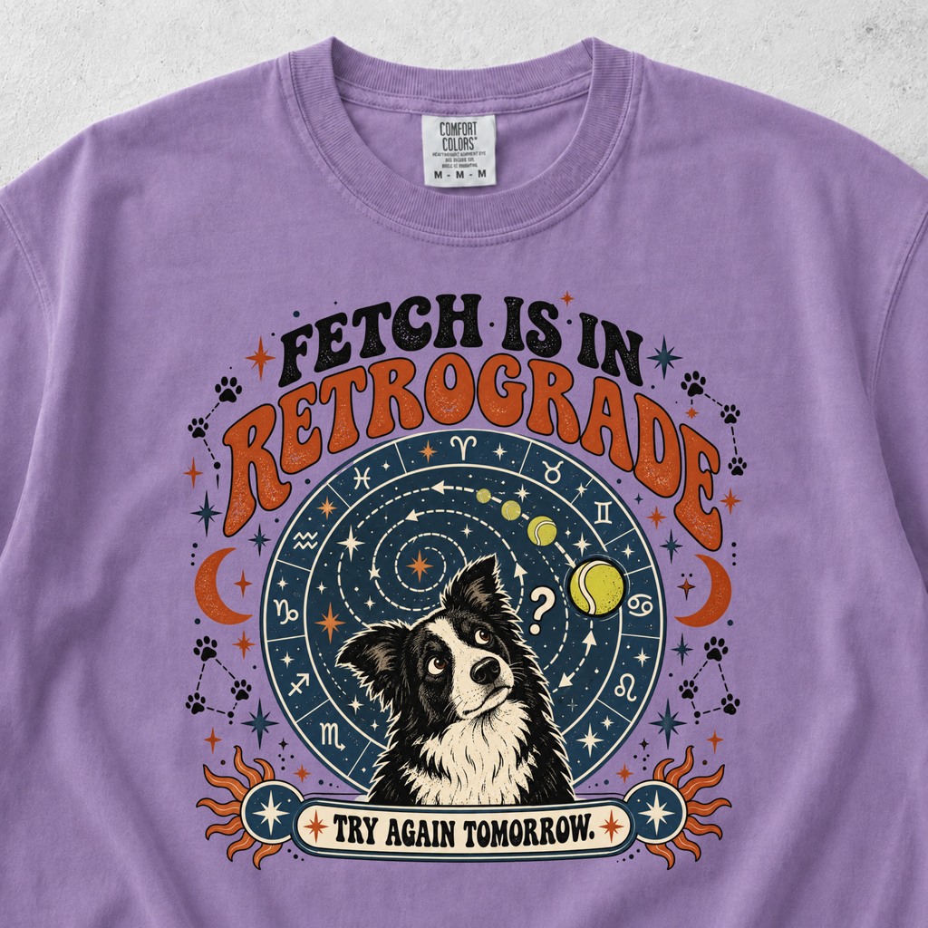 Fetch Is In Retrograde T-shirt