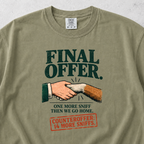 Final Offer T-shirt