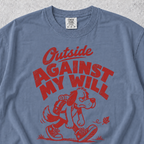 Outside Against My Will T-shirt