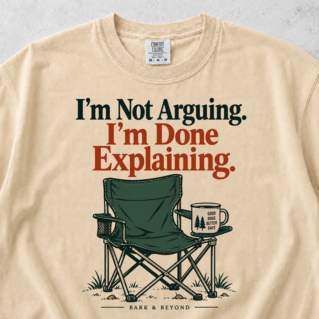 I'm Not Arguing T-Shirt