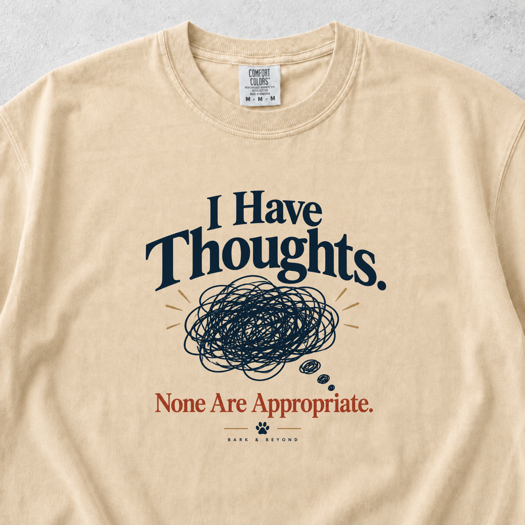 I Have Thoughts T-shirt