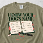 I Know Your Dog's Name T-shirt