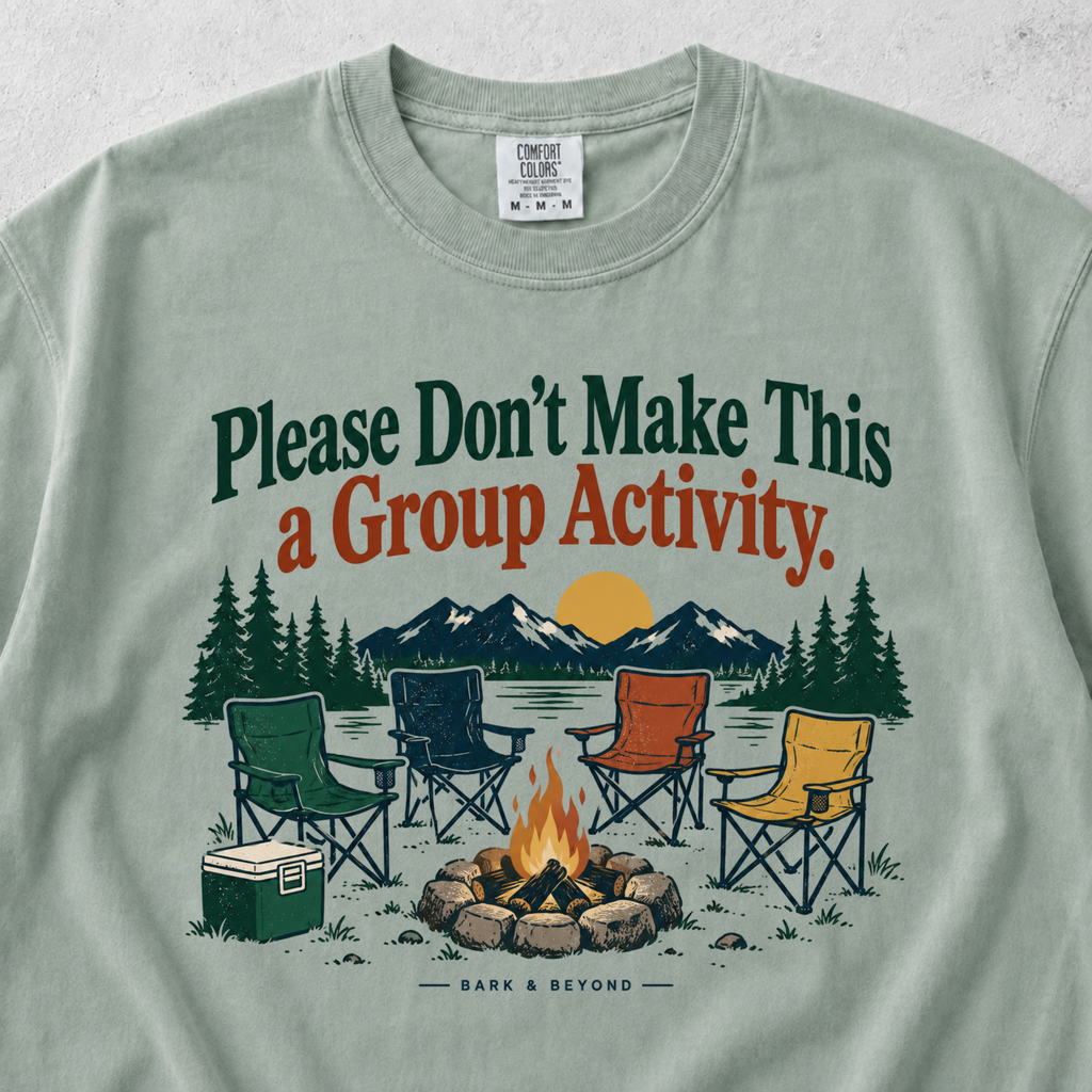 Don't Make This a Group Activity T-shirt