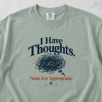 I Have Thoughts T-shirt