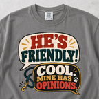 He's Friendly T-shirt