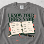 I Know Your Dog's Name T-shirt