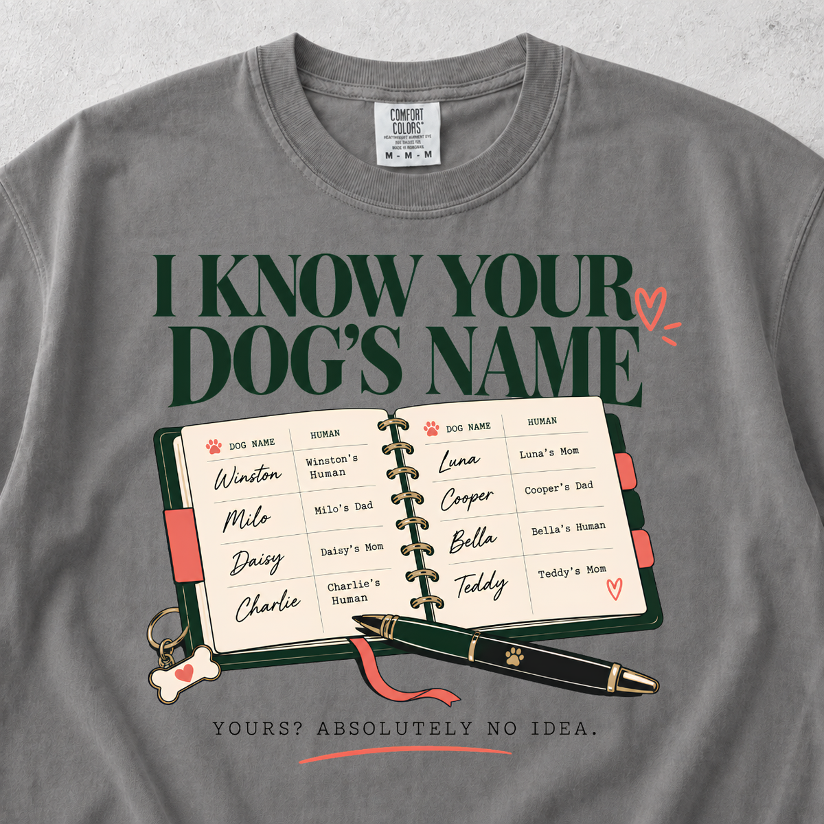 I Know Your Dog's Name T-shirt