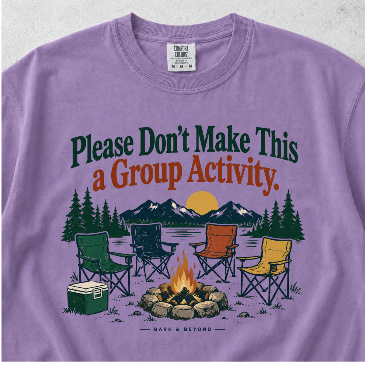 Don't Make This a Group Activity T-shirt