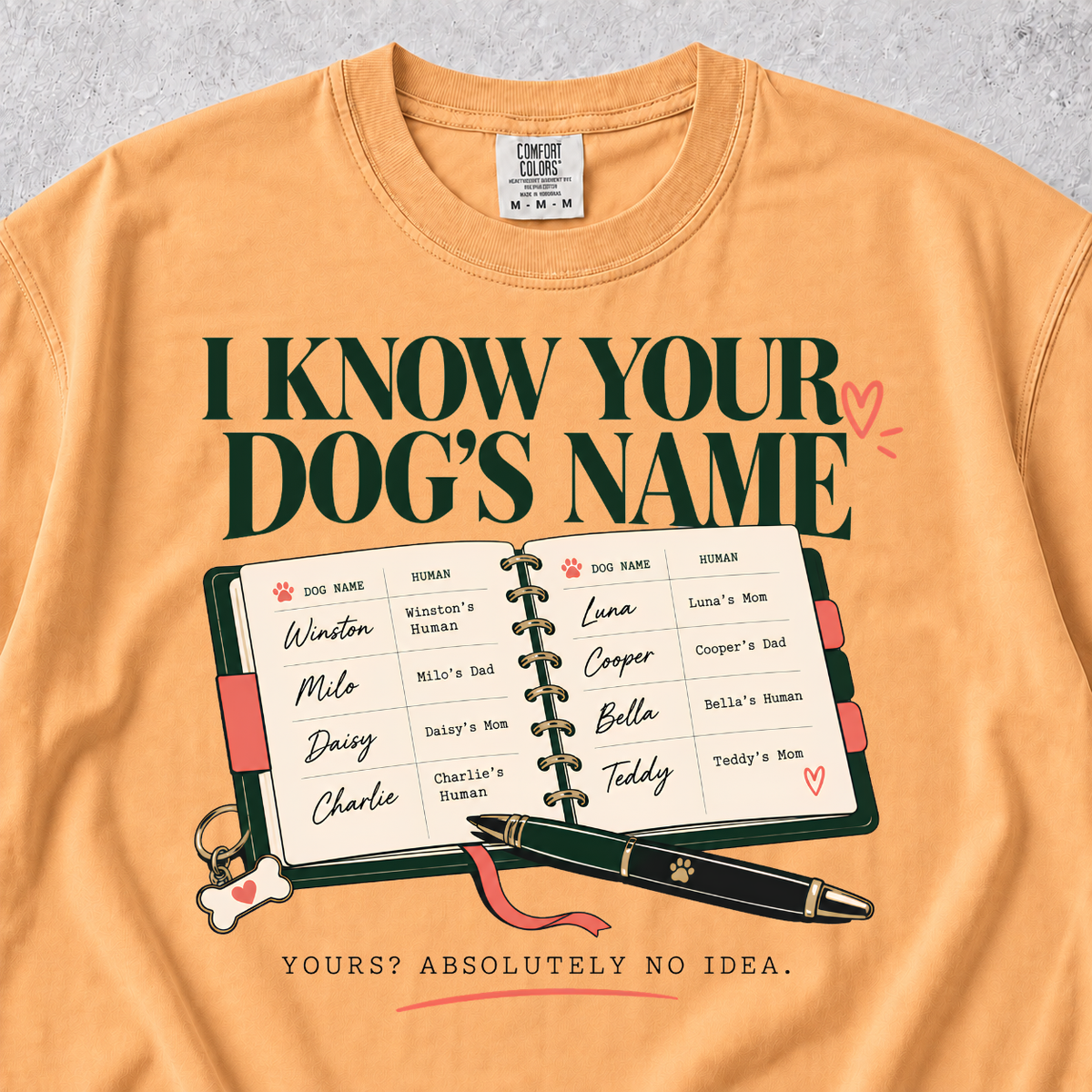 I Know Your Dog's Name T-shirt
