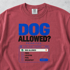 Dog Allowed? T-shirt