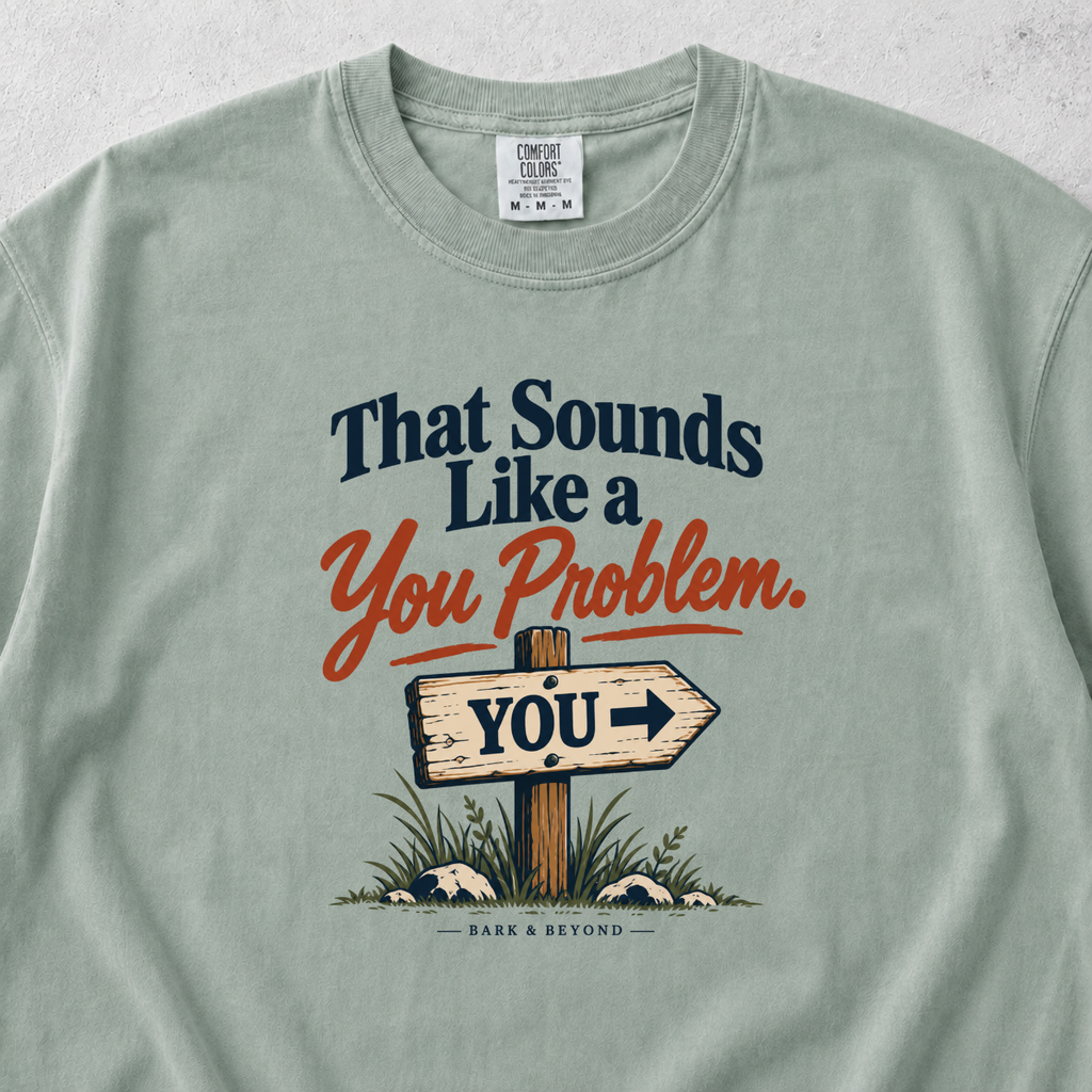 You Problem T-shirt