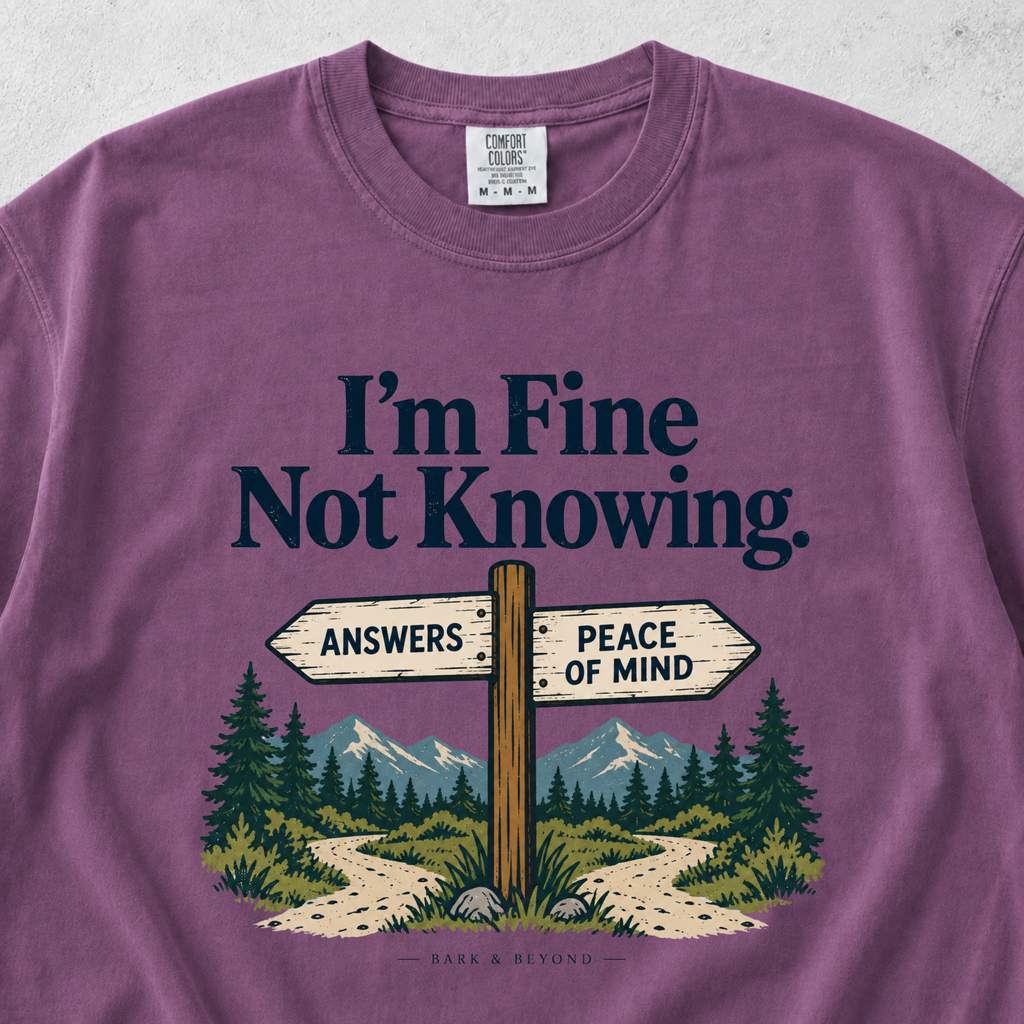 I'm Fine Not Knowing T-shirt