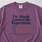 I've Already Lowered My Expectations T-shirt