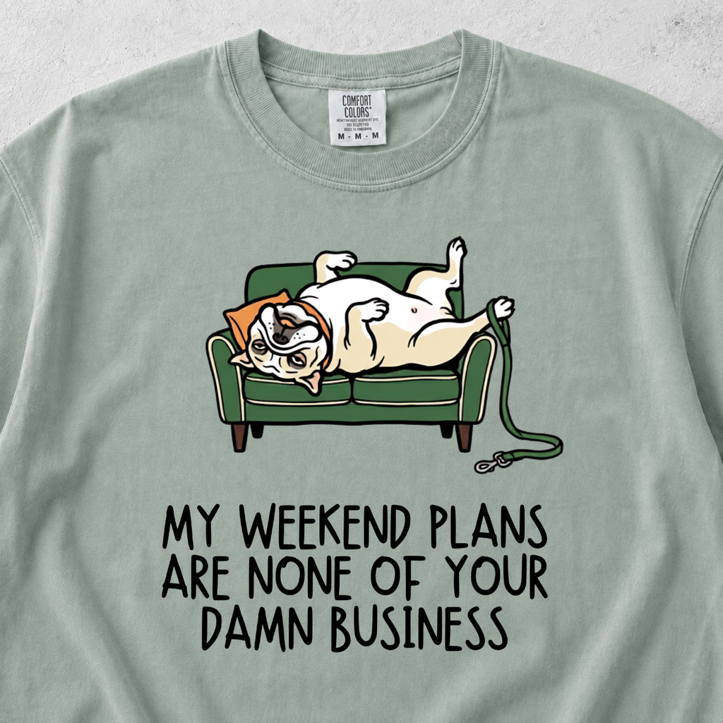 Weekend Plans T-shirt