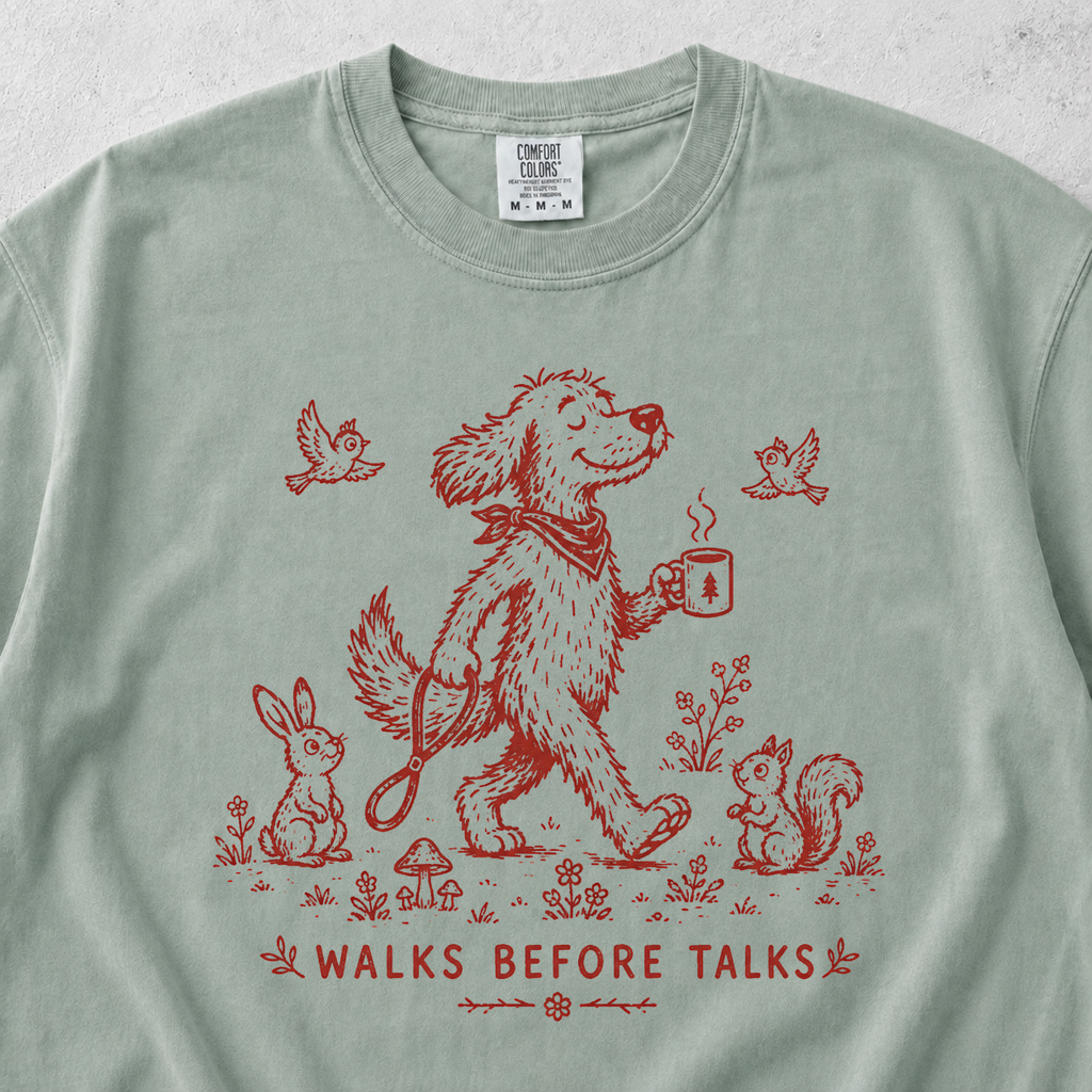 Walks Before Talks T-shirt