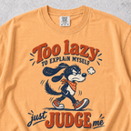 Too Lazy To Explain T-shirt