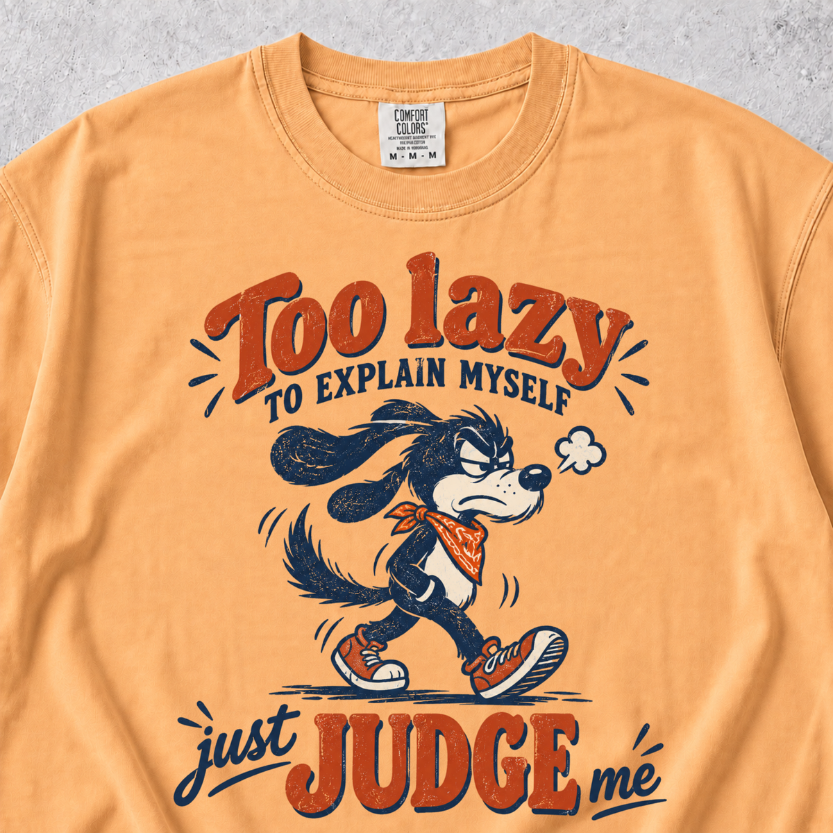 Too Lazy To Explain T-shirt