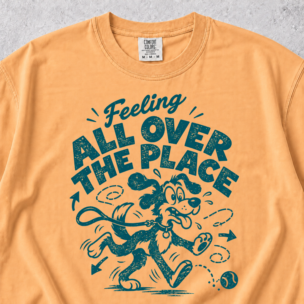 Feeling All Over The Place T-shirt