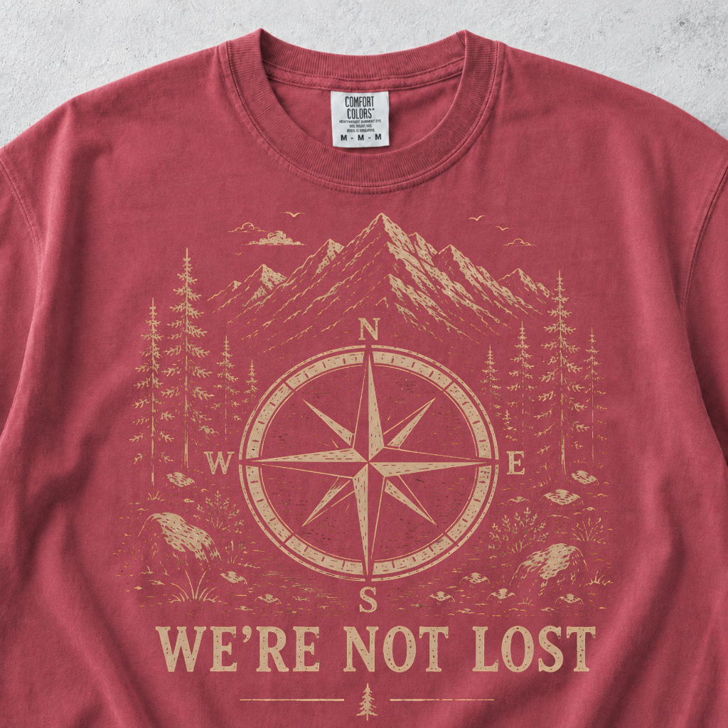We're Not Lost  T-shirt