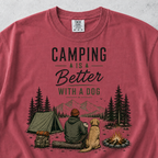 Camping is better with a Dog T-shirt