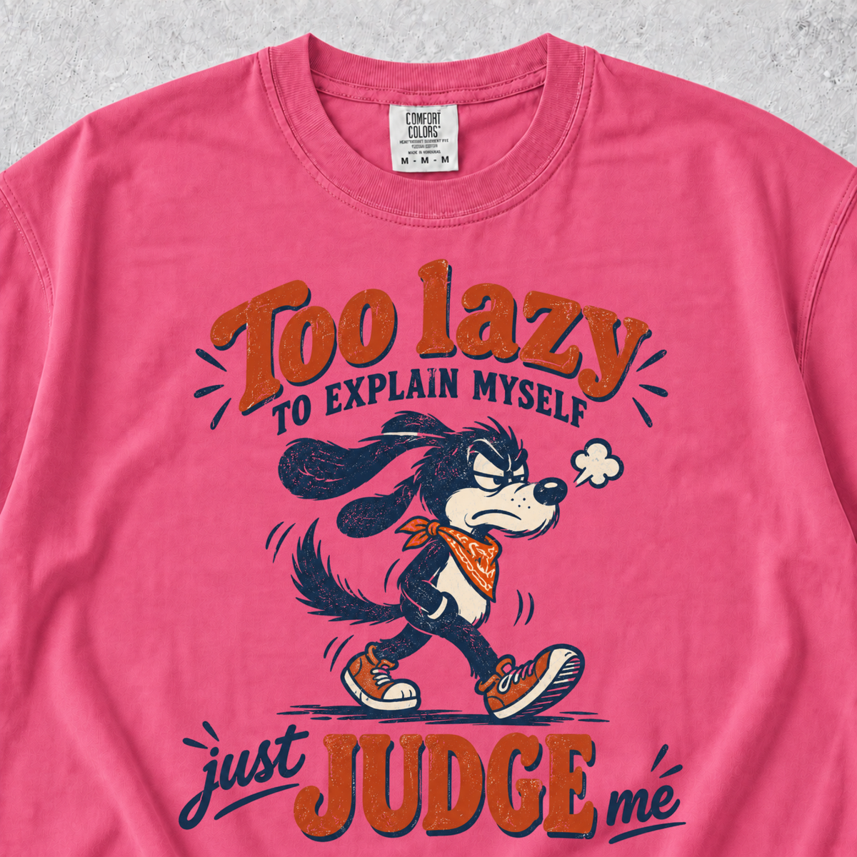Too Lazy To Explain T-shirt
