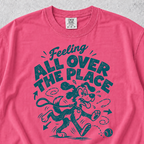 Feeling All Over The Place T-shirt
