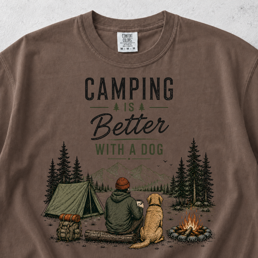 Camping is better with a Dog T-shirt