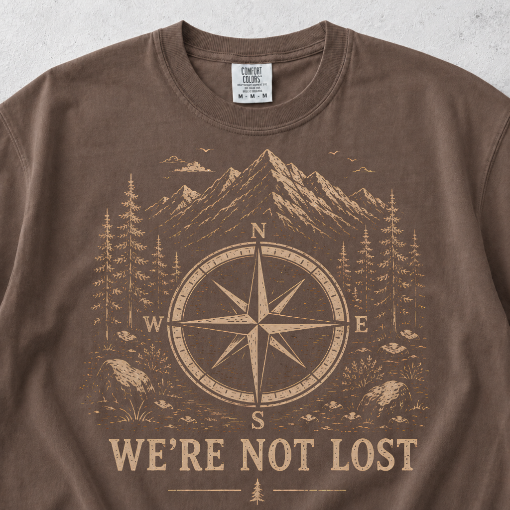 We're Not Lost  T-shirt