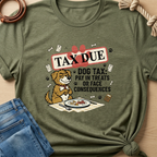 Tax due T-shirt