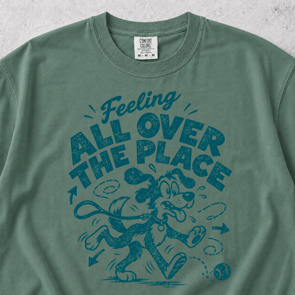 Feeling All Over The Place T-shirt