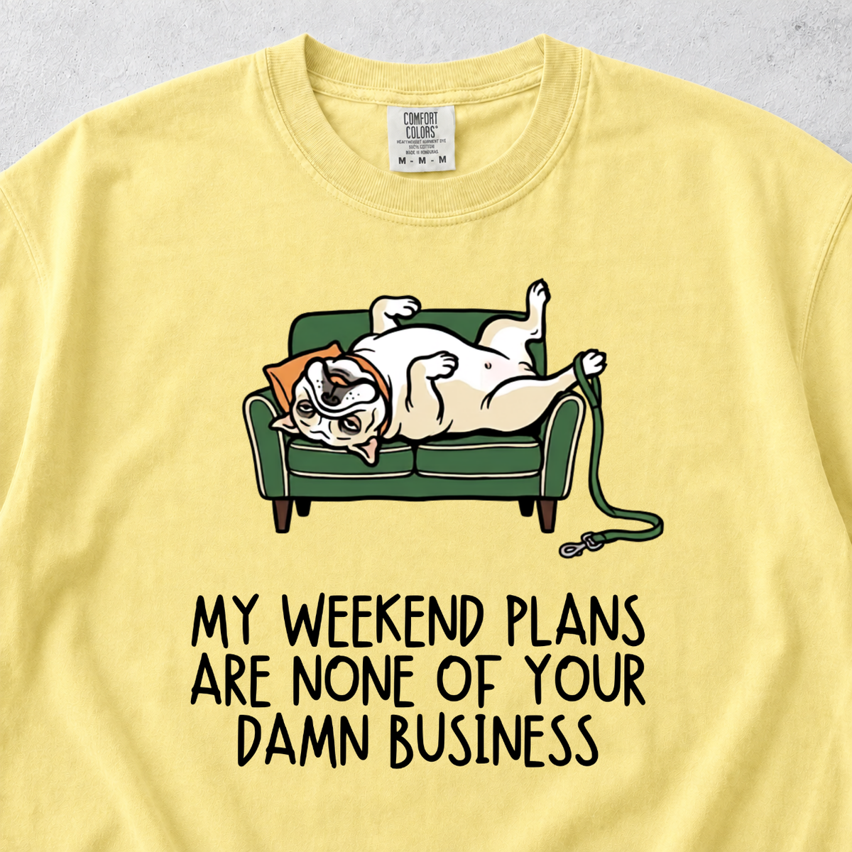 Weekend Plans T-shirt